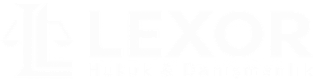 Lexor Hukuk ve Danışmanlık